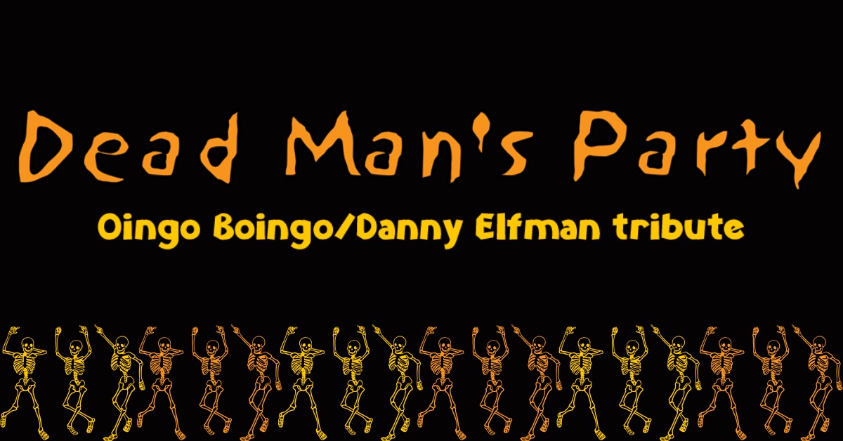 Oingo Boingo Tribute by Dead Man’s Party Dead Mans Party